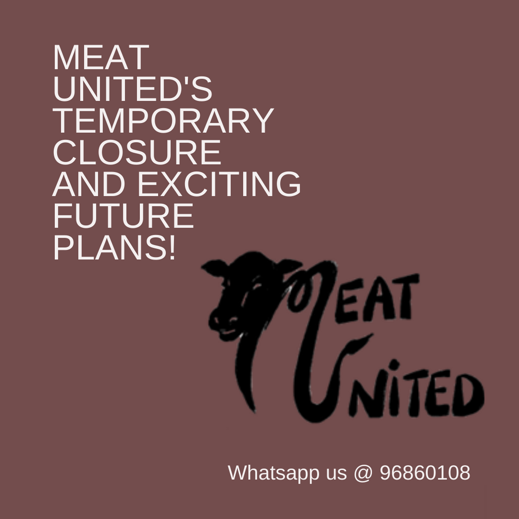 Meat United's Temporary Closure and Exciting Future Plans!